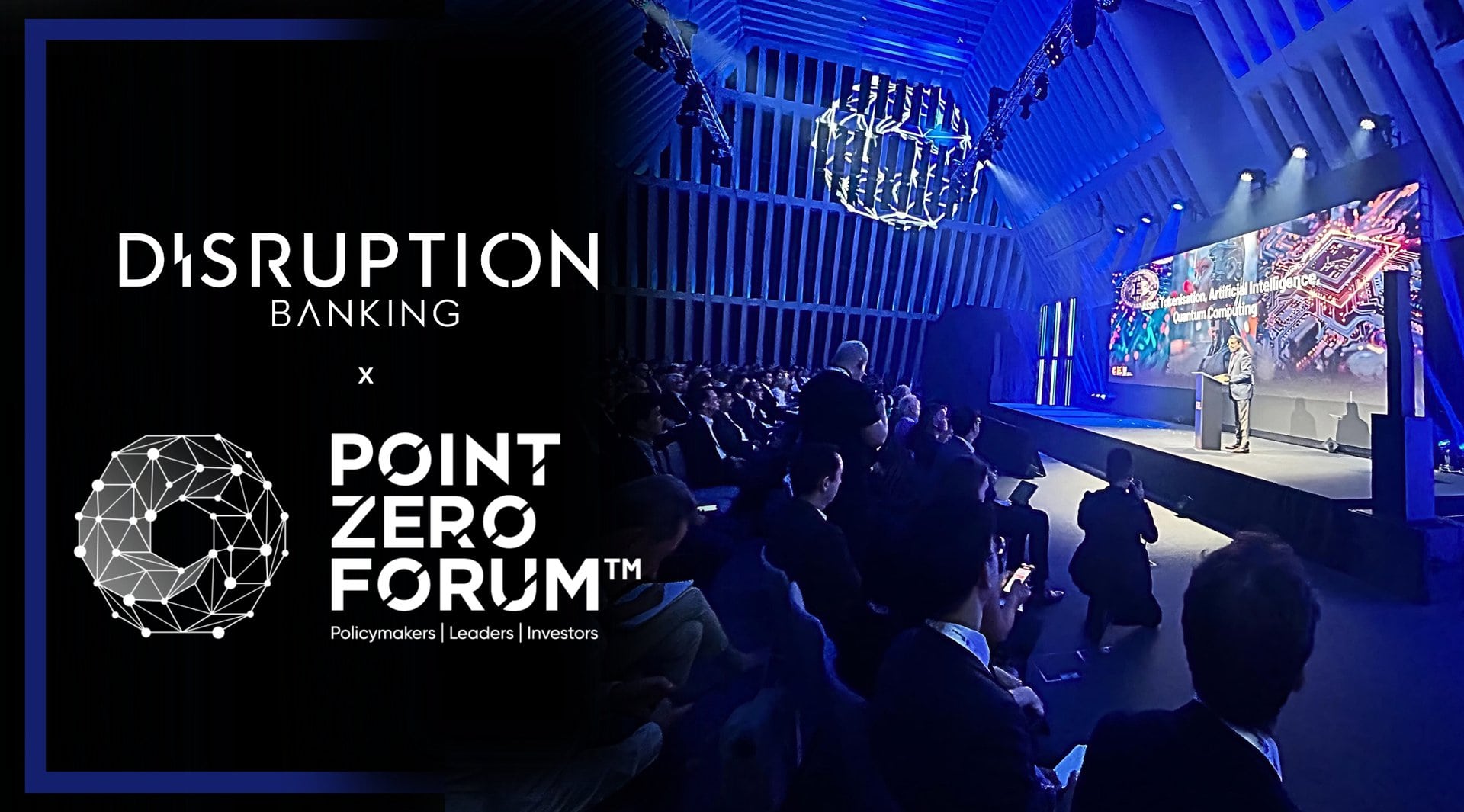 Disruption Banking at the Point Zero Forum