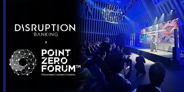 Disruption Banking at the Point Zero Forum